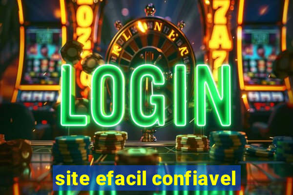 site efacil confiavel